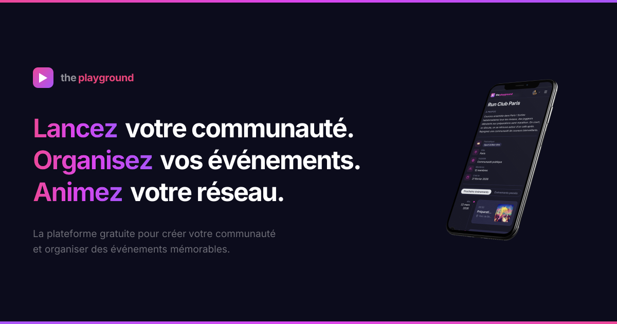 The Playground — Launch your community, organize your events